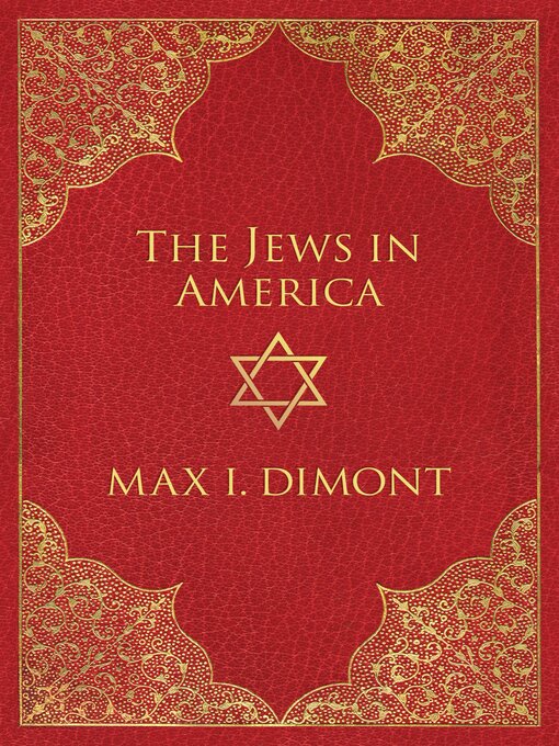Title details for The Jews in America by Max I. Dimont - Available
